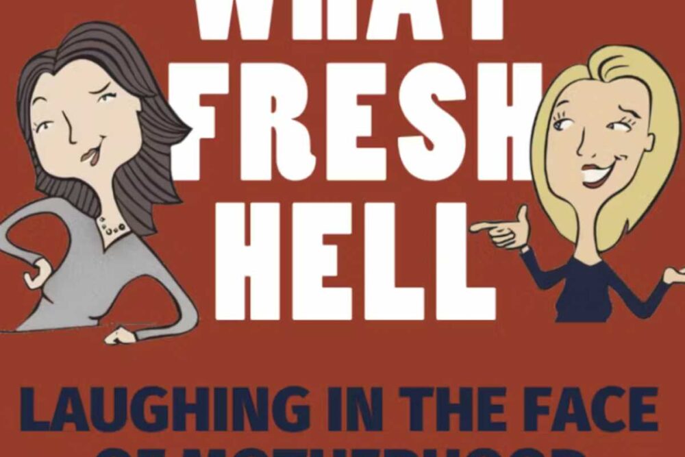 What Fresh Hell Podcast
