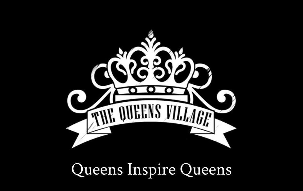 “The Queens Village” Ladies Night