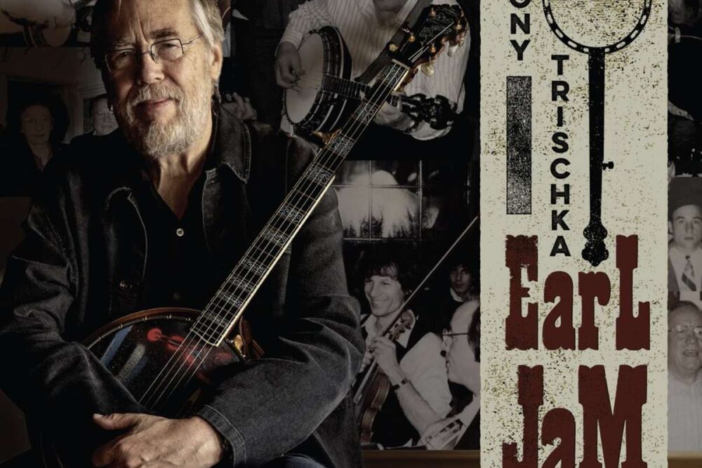 Tony Trischka’s EarlJam – A Tribute to Earl Scruggs